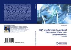 Copertina di RNA interference: An antiviral therapy for White spot syndrome virus