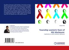 Capa do livro de Township women''s fears of HIV disclosure: 