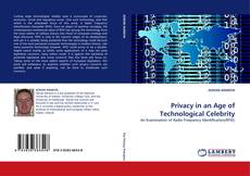 Privacy in an Age of Technological Celebrity kitap kapağı