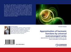 Borítókép a  Approximation of harmonic functions by universal overconvergent series - hoz