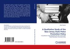 Capa do livro de A Qualitative Study of the New Jersey State Police Promotion Policy 