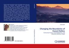 Changing the Boundaries of Forest Politics kitap kapağı