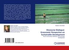 Discourse Dialogue: Grassroots'' Perspective on Sustainable Development的封面