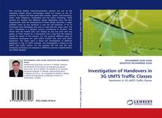 Investigation of Handovers in 3G UMTS Traffic Classes的封面