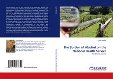Обложка The Burden of Alcohol on the National Health Service