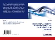 Copertina di HOW CACREP ACCREDITED INSTITUTIONS MEET THE CACREP PRACTICUM STANDARDS