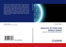 ANALYSIS OF FIXED AND MOBILE WIMAX kitap kapağı