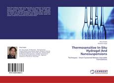 Capa do livro de Thermosensitive In-Situ Hydrogel And Nanosuspensions 
