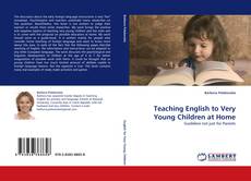 Teaching English to Very Young Children at Home kitap kapağı