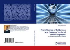 The Influence of Culture on the Design of National Taxation Systems kitap kapağı