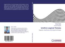 Copertina di Urethro-vaginal fistulas