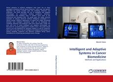 Intelligent and Adaptive Systems in Cancer Biomedicine kitap kapağı