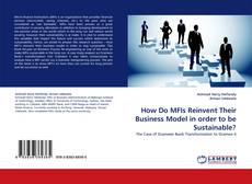 Capa do livro de How Do MFIs Reinvent Their Business Model in order to be Sustainable? 