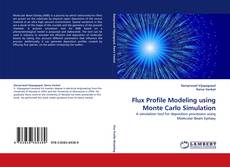 Flux Profile Modeling using Monte Carlo Simulation kitap kapağı