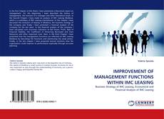 IMPROVEMENT OF MANAGEMENT FUNCTIONS WITHIN IMC LEASING的封面