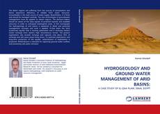 HYDROGEOLOGY AND GROUND WATER MANAGEMENT OF ARID BASINS:的封面