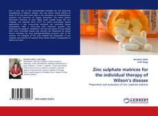 Couverture de Zinc sulphate matrices for the individual therapy of Wilson’s disease
