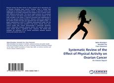 Systematic Review of the Effect of Physical Activity on Ovarian Cancer的封面