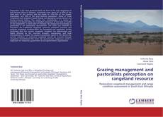 Portada del libro de Grazing management and pastoralists perception on  rangeland resource