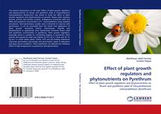 Capa do livro de Effect of plant growth regulators and phytonutrients on Pyrethrum 