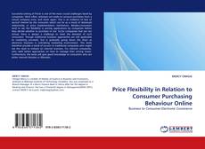 Price Flexibility in Relation to Consumer Purchasing Behaviour Online kitap kapağı