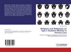 Bookcover of Religions and Religiosity on Type 2 Diabetes Mellitus in Primary Care