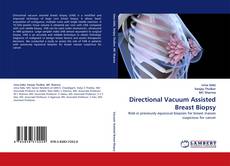 Directional Vacuum Assisted Breast Biopsy的封面