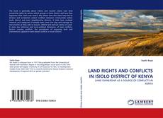Capa do livro de LAND RIGHTS AND CONFLICTS IN ISIOLO DISTRICT OF KENYA 