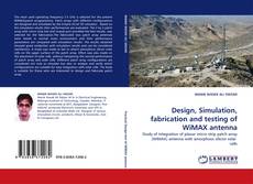 Capa do livro de Design, Simulation, fabrication and testing of WiMAX  antenna 