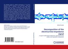 Decomposition of the electrical bio-impedance signal的封面