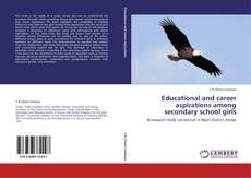 Capa do livro de Educational and career aspirations among secondary school girls 