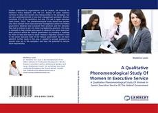 Обложка A Qualitative Phenomenological Study Of Women In Executive Service