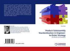 Copertina di Product Subassembly Standardization in Engineer-to-Order Strategy