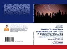 Capa do livro de REFERENCE RANGES FOR LIVER AND RENAL FUNCTIONS IN BANGALORE POPULATION 