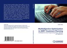 Bookcover of Multiobjective Optimization in IMRT Treatment Planning