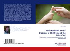 Capa do livro de Post Traumatic Stress Disorder in Children and the Role of OT 