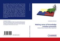 Copertina di Making sense of knowledge creation processes