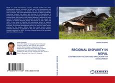 Bookcover of REGIONAL DISPARITY IN NEPAL