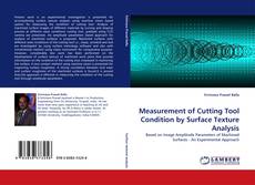 Bookcover of Measurement of Cutting Tool Condition by Surface Texture Analysis