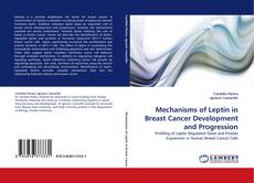 Capa do livro de Mechanisms of Leptin in Breast Cancer Development and Progression 