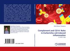 Complement and CD14: Roles in Escherichia coli-induced inflammation的封面