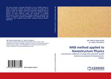 Capa do livro de WKB method applied to Nanostructure Physics 