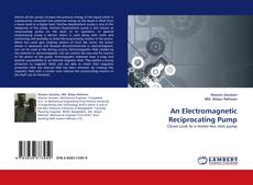 Bookcover of An Electromagnetic Reciprocating Pump