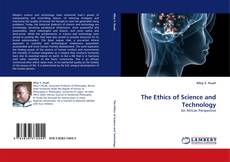 Couverture de The Ethics of Science and Technology