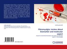 Copertina di Fibromyalgia: review about biomarker and molecular aspect