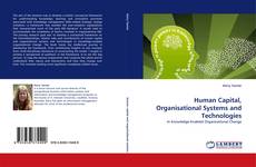 Bookcover of Human Capital, Organisational Systems and Technologies