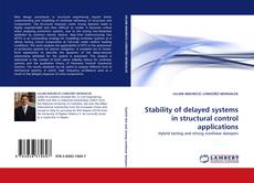 Copertina di Stability of delayed systems in structural control applications
