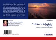 Bookcover of Production of Radiolabeled E-Peptide