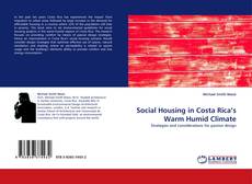 Couverture de Social Housing in Costa Rica’s Warm Humid Climate