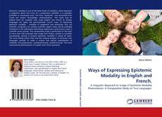 Buchcover von Ways of Expressing Epistemic Modality in English and French.